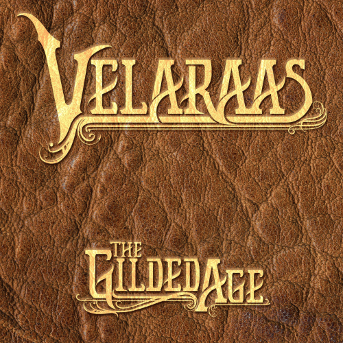 Velaraas : The Gilded Age